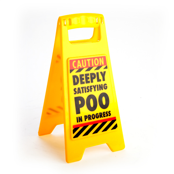 Poo In Progress Warning Sign - TGI Found It - 1