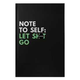 Let Shit Go - Cool Notebooks - The BASIQ - 1