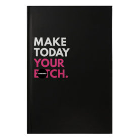Make Today Your Bitch - Cool Notebooks - The BASIQ - 1